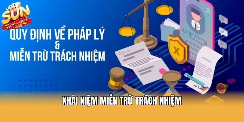 Khái niệm miễn trừ trách nhiệm
