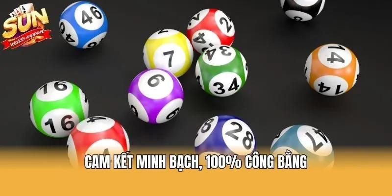 Cam kết minh bạch, 100% công bằng